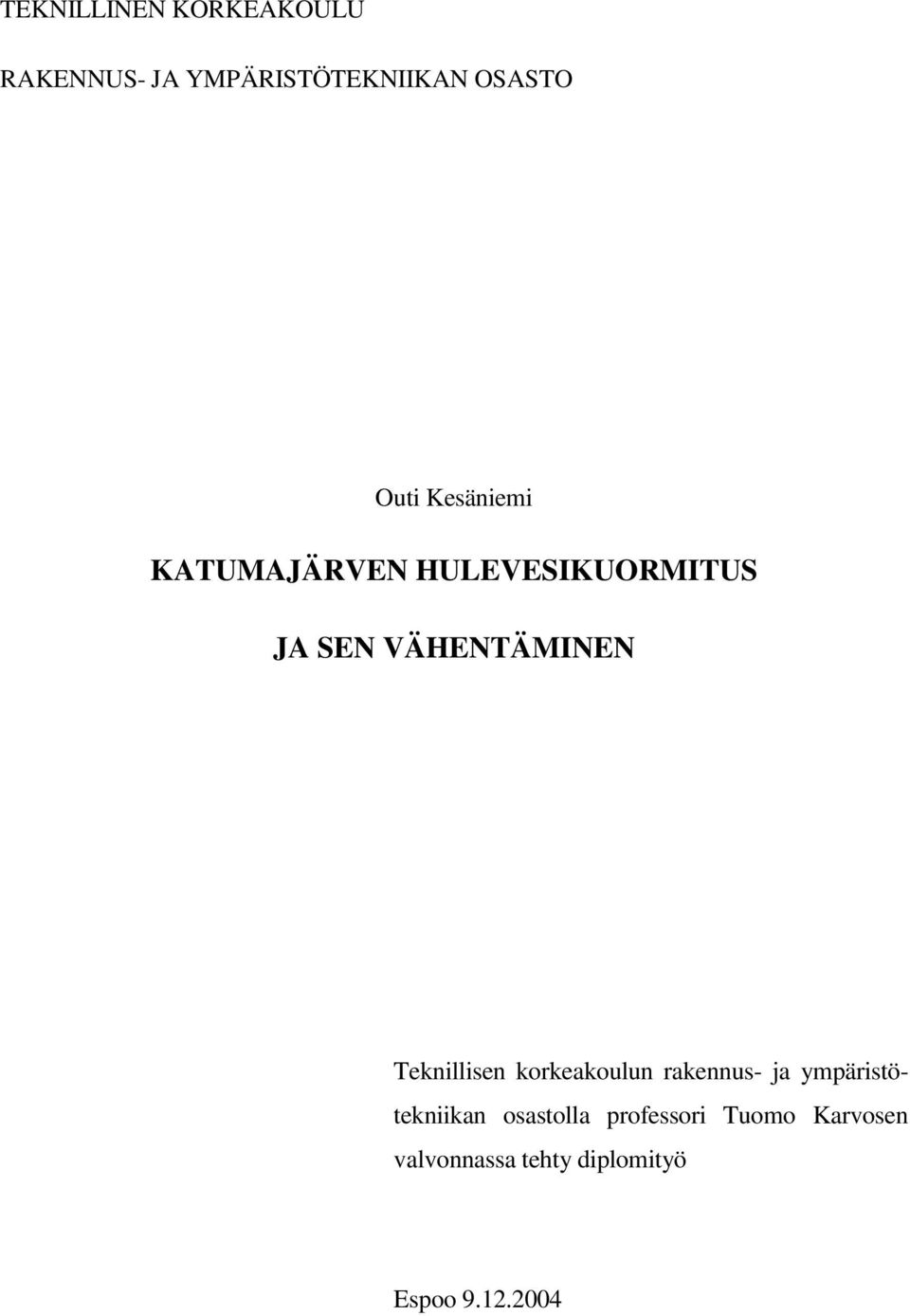 Teknillisen korkeakoulun rakennus- ja ympäristötekniikan osastolla