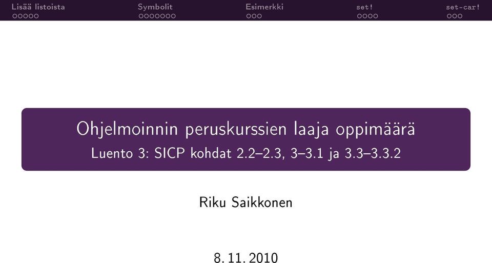 SICP kohdat 2.22.3, 33.