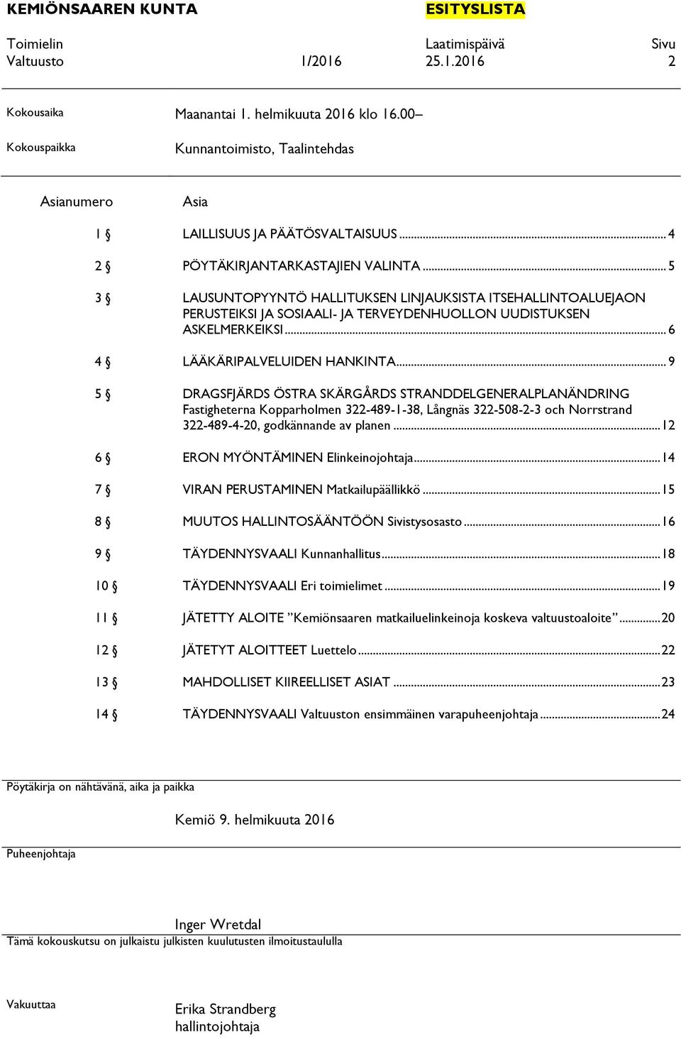 .. 6 4 LÄÄKÄRIPALVELUIDEN HANKINTA.