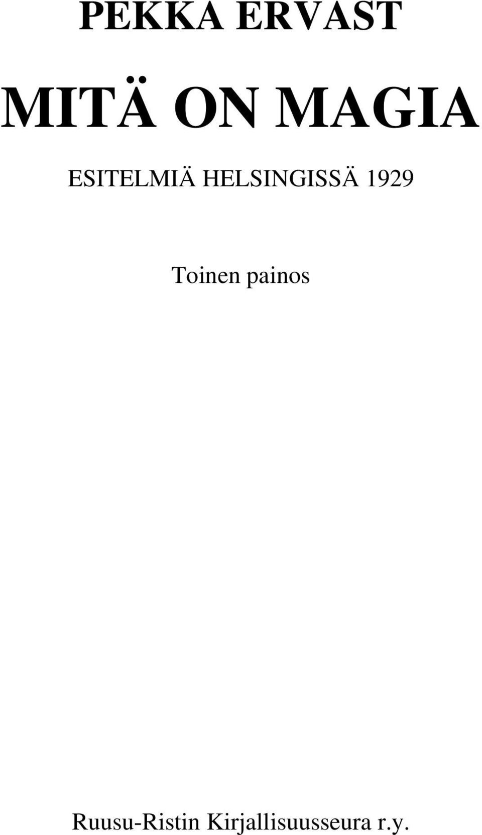 HELSINGISSÄ 1929 Toinen