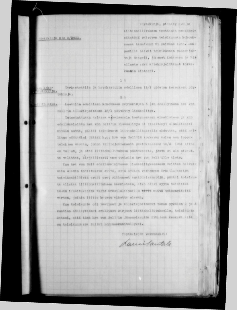 T^rk"«tattiin Ja hyvucsyttlin ertelllsan 14/1 pidetyn kokouksen oöy- * 8 i *r f.. il ii:' 1.1'in»«1»«}.