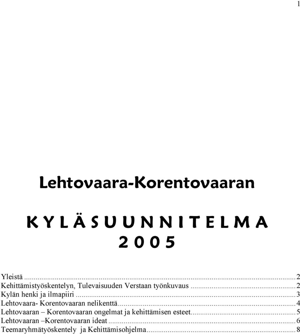 ..3 Lehtovaara- Korentovaaran nelikenttä.