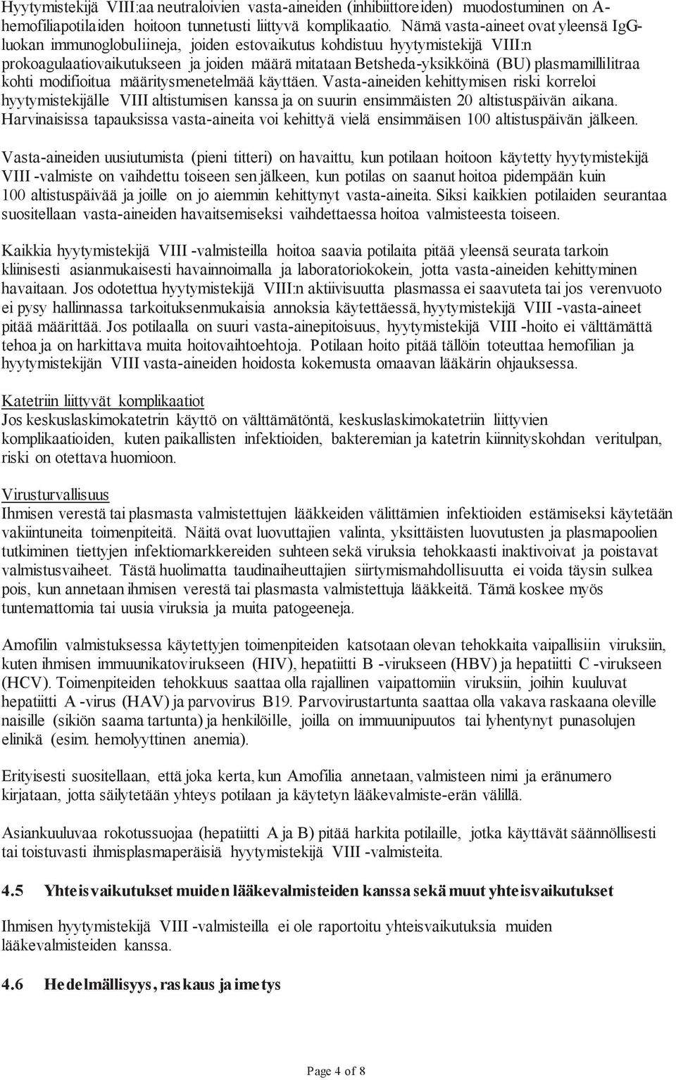 plasmamillilitraa kohti modifioitua määritysmenetelmää käyttäen.