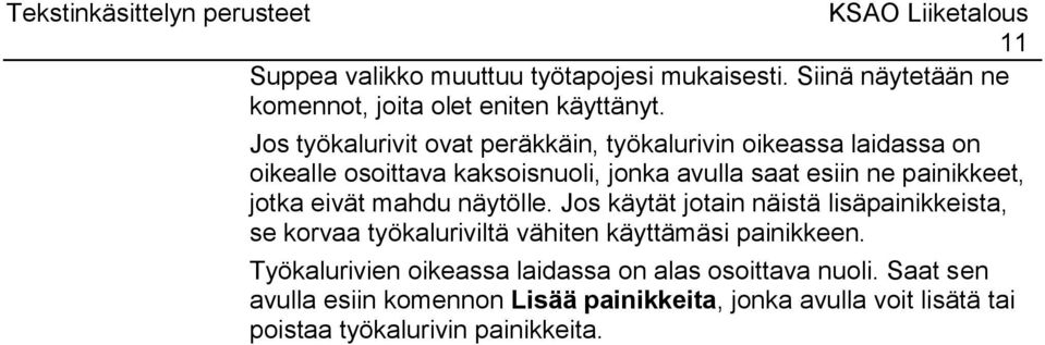 painikkeet, jotka eivät mahdu näytölle.