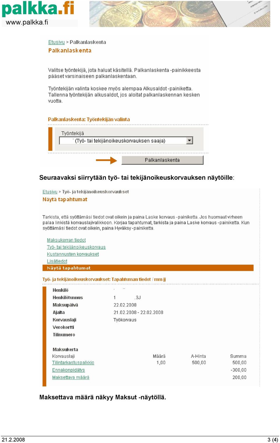 näytöille: Maksettava määrä