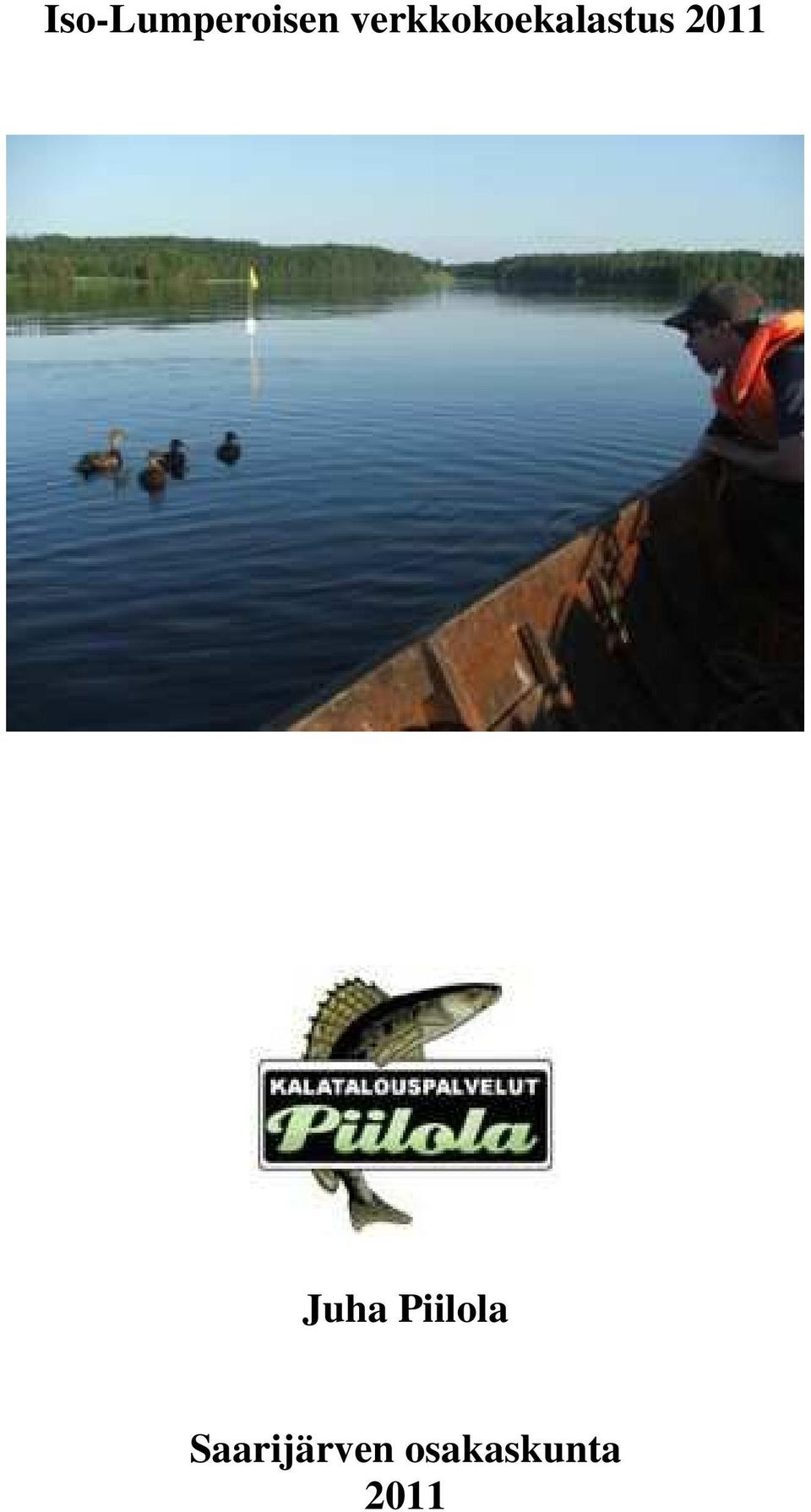 2011 Juha Piilola