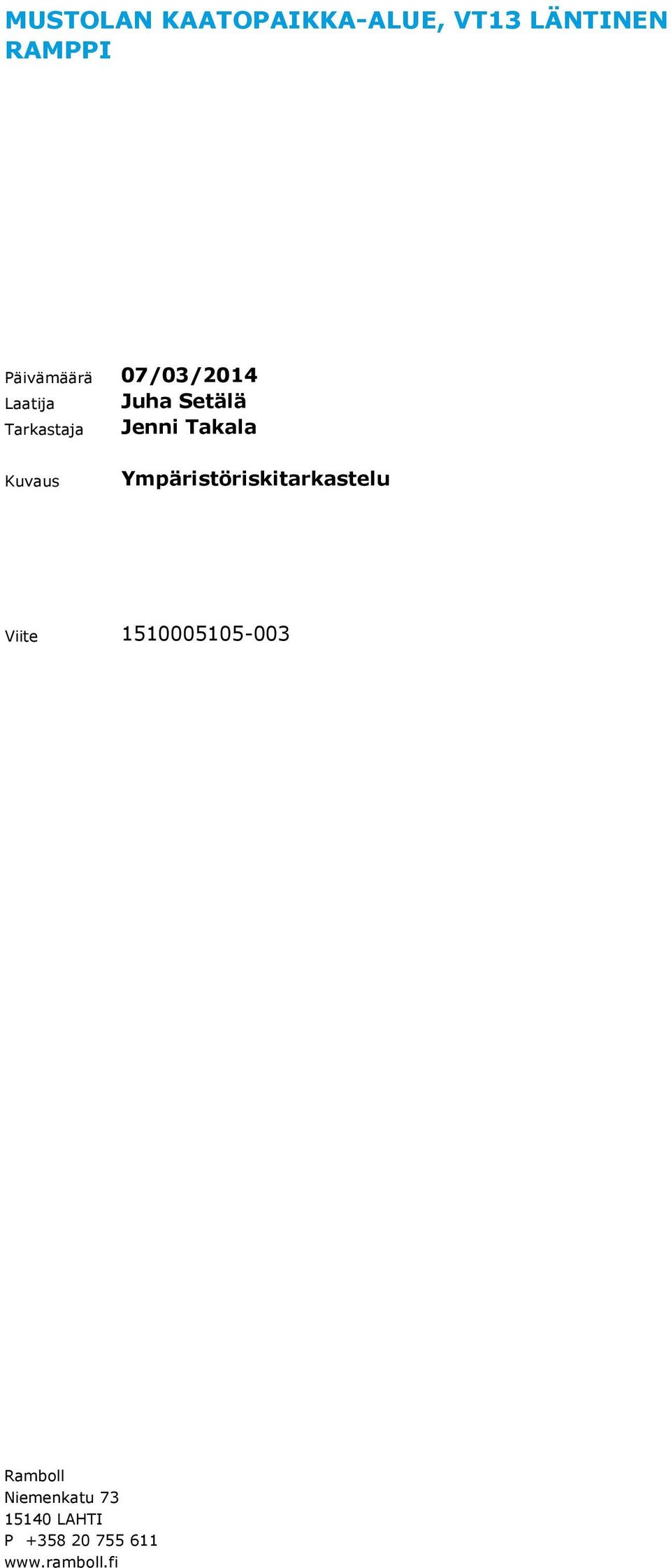 Kuvaus Ympäristöriskitarkastelu Viite 1510005105-003