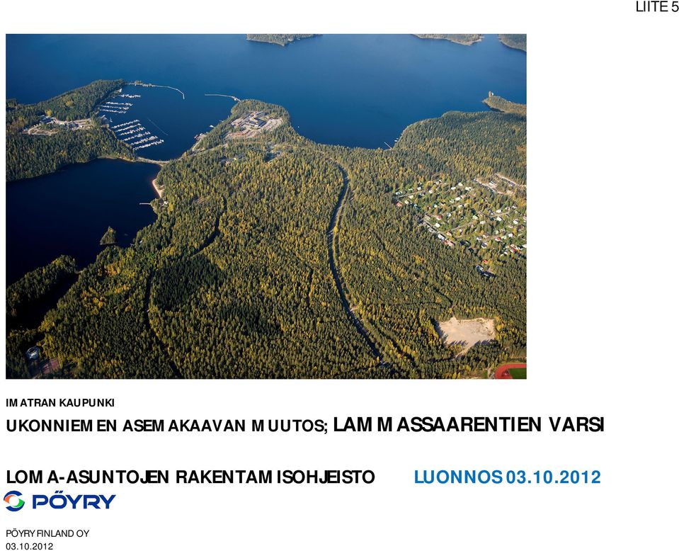 VARSI LOMA-ASUNTOJEN RAKENTAMISOHJEISTO