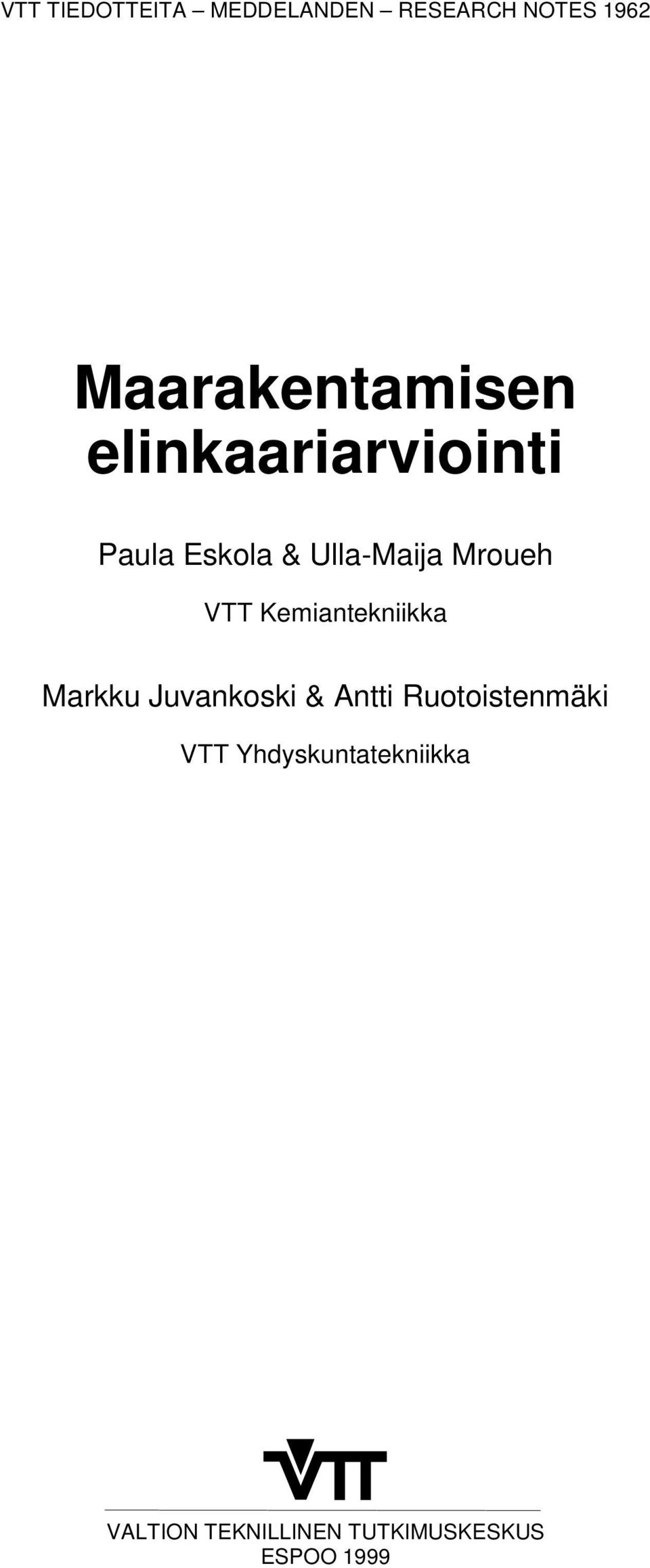 Mroueh VTT Kemiantekniikka Markku Juvankoski & Antti