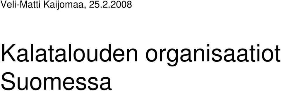.2.2008