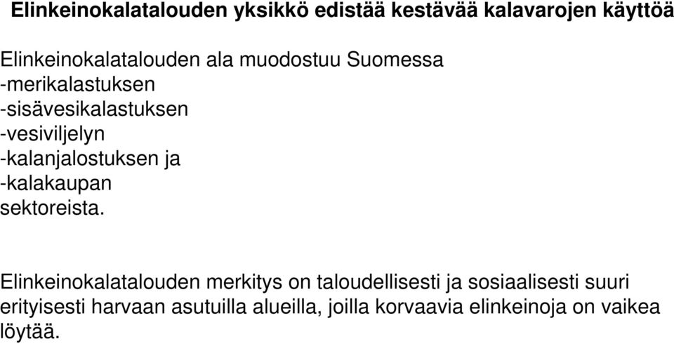-kalakaupan sektoreista.