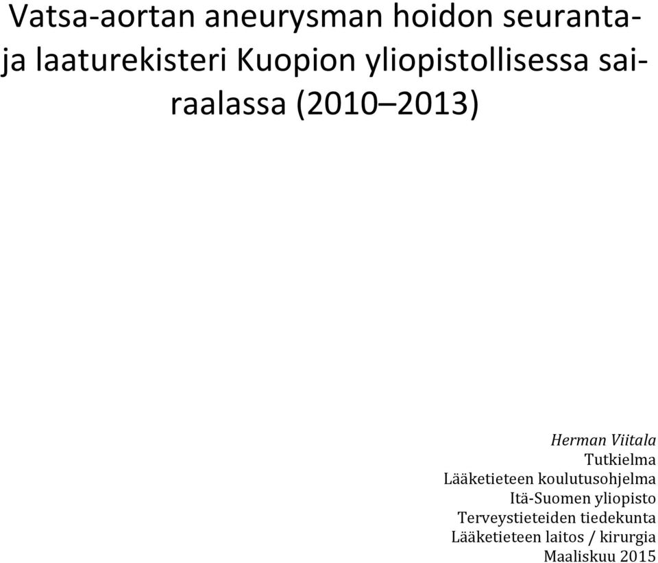 Viitala Tutkielma Lääketieteen koulutusohjelma Itä-Suomen