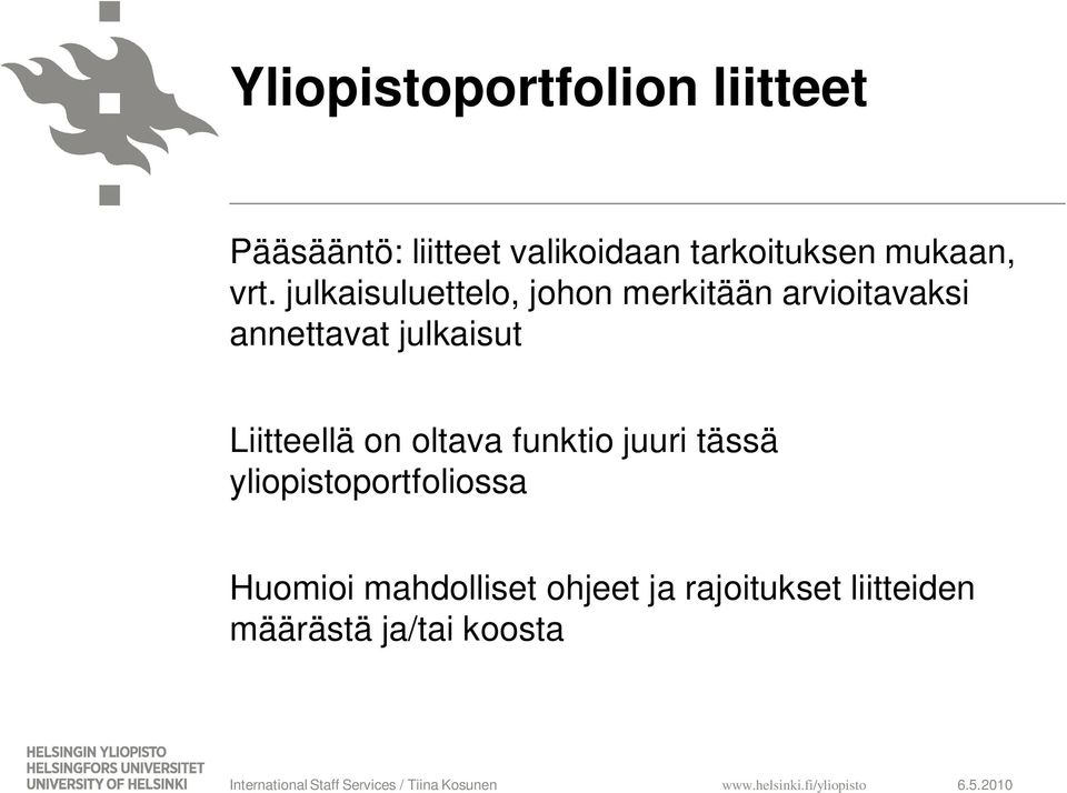 julkaisuluettelo, johon merkitään arvioitavaksi annettavat julkaisut