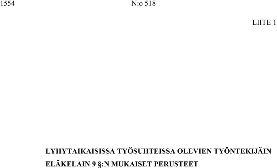 TYÖSUHTEISSA OLEVIEN