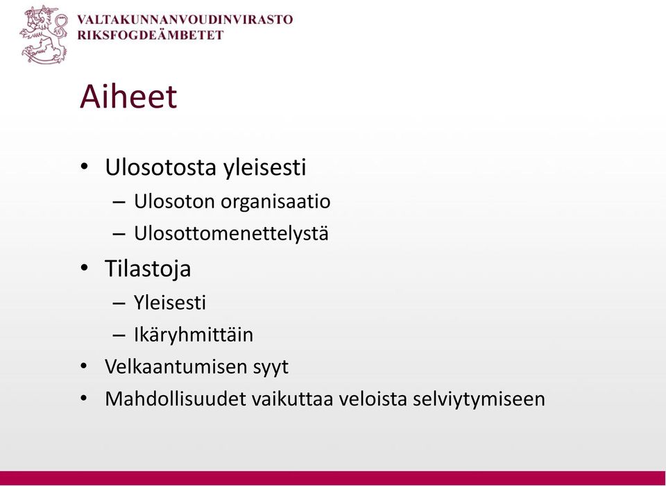 Yleisesti Ikäryhmittäin Velkaantumisen syyt