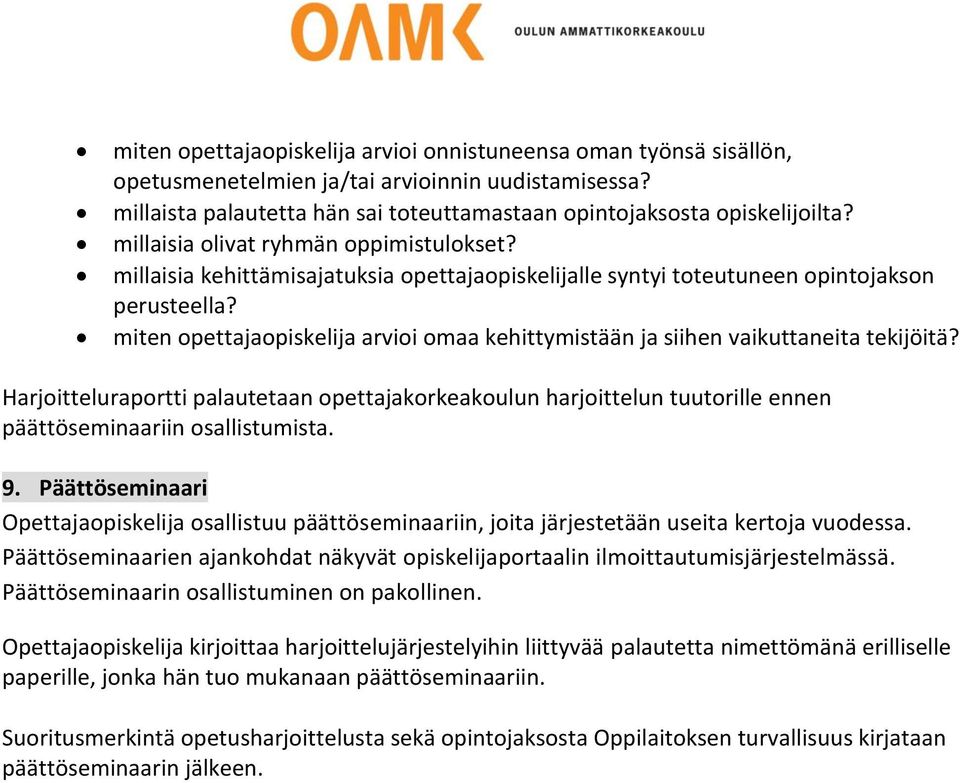 miten opettajaopiskelija arvioi omaa kehittymistään ja siihen vaikuttaneita tekijöitä?
