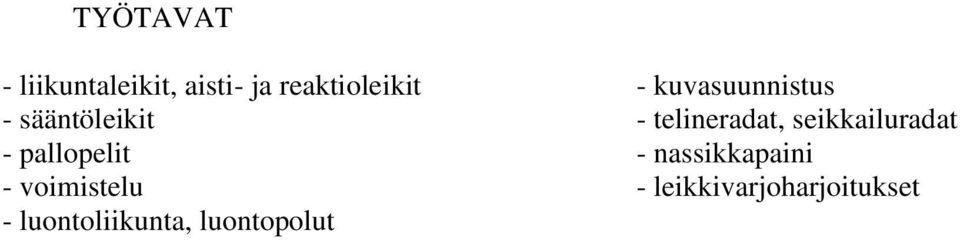 luontoliikunta, luontopolut - kuvasuunnistus -