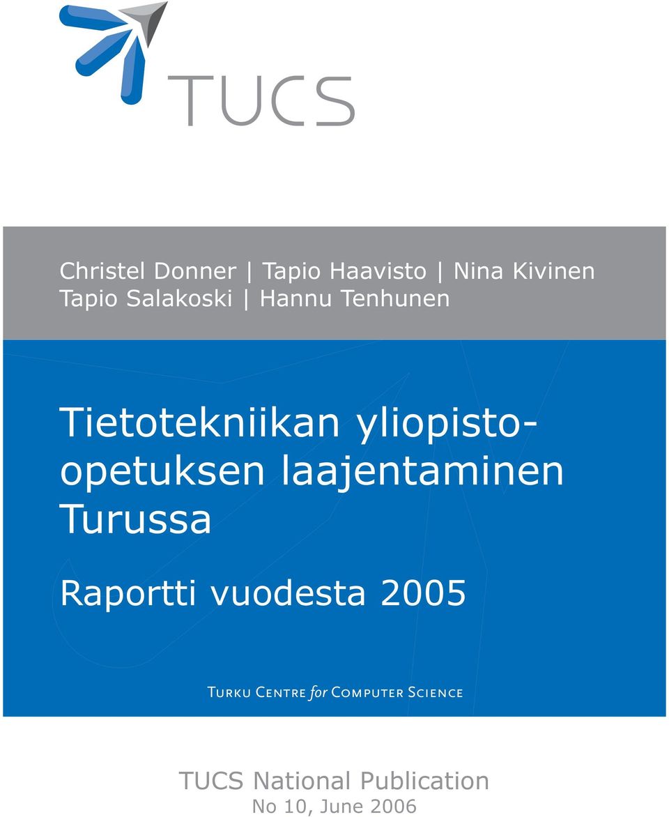 laajentaminen Turussa Raprtti vudesta 2005 Turku