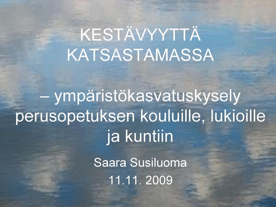 perusopetuksen kouluille,