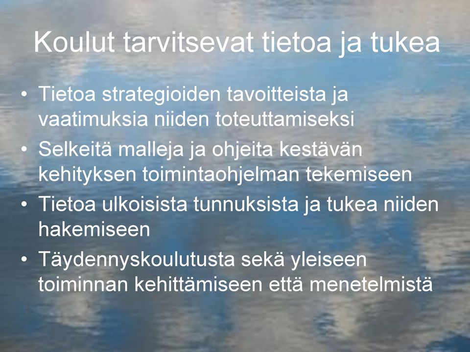 kehityksen toimintaohjelman tekemiseen Tietoa ulkoisista tunnuksista ja tukea