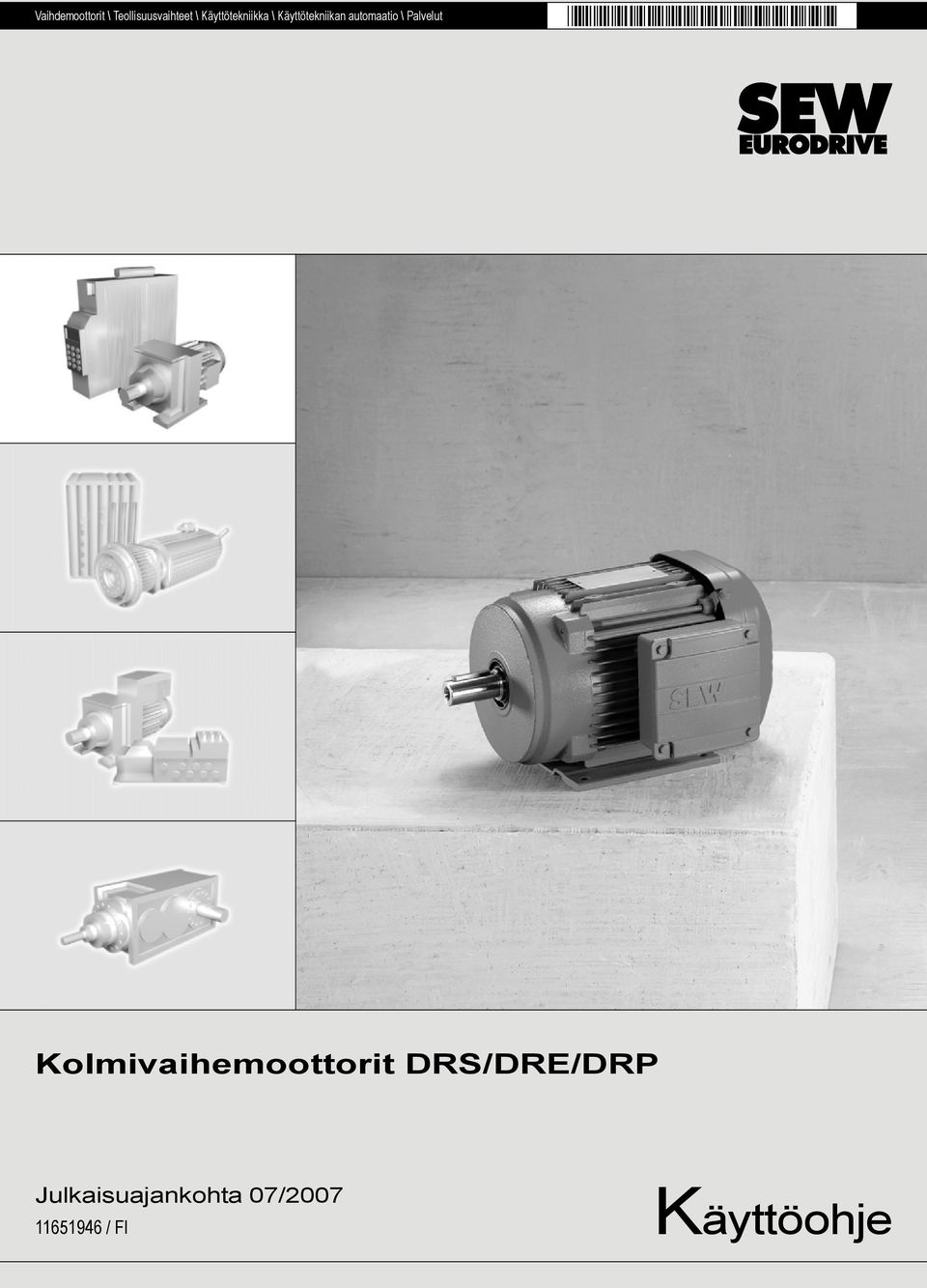 \ Palvelut Kolmivaihemoottorit DRS/DRE/DRP