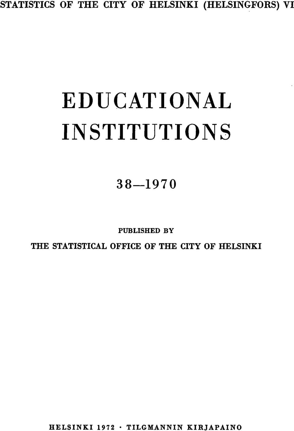 38-970 PUBLISHED BY THE STATISTICAL OFFICE