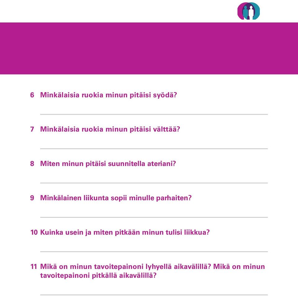 9 Minkälainen liikunta sopii minulle parhaiten?