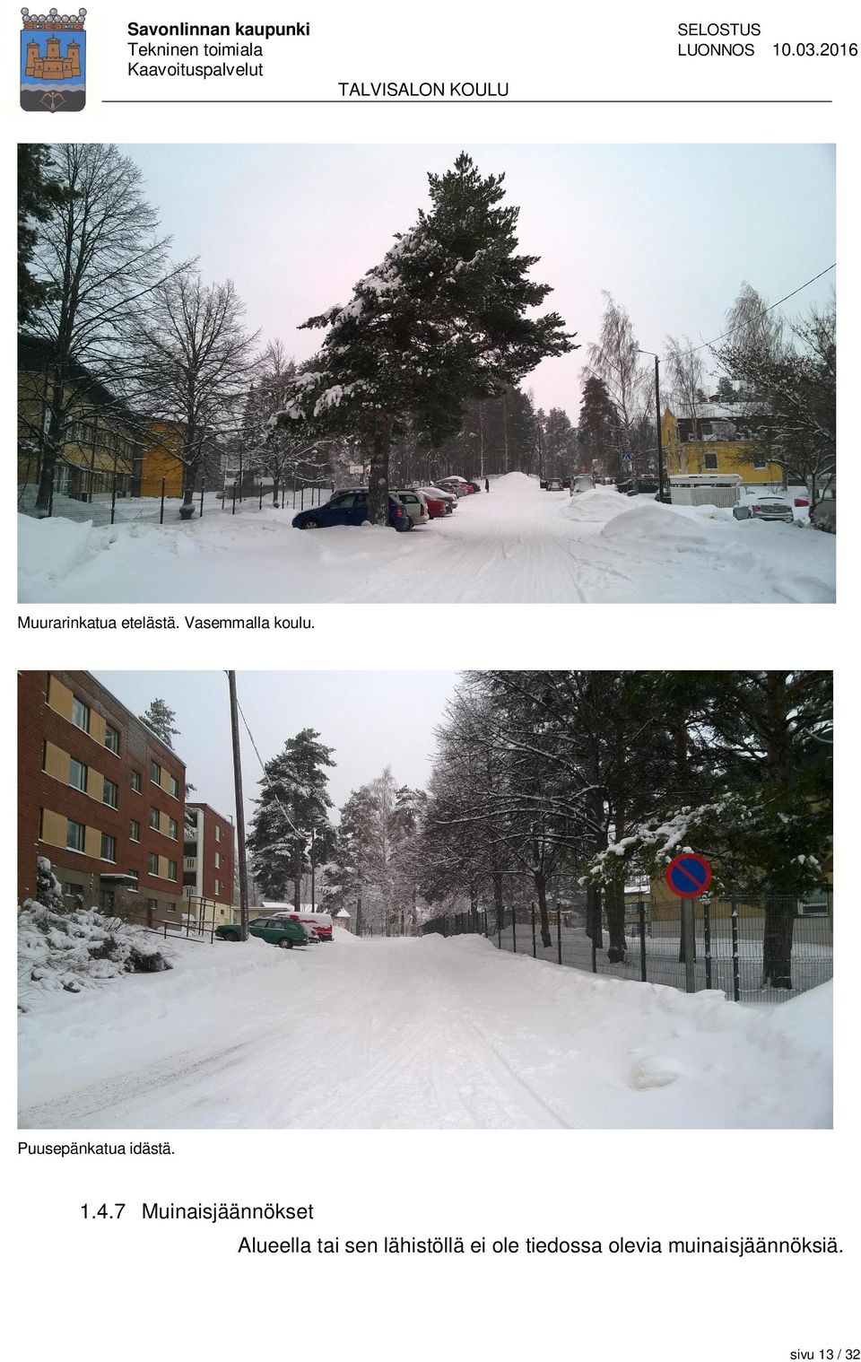 Puusepänkatua idästä. 1.4.