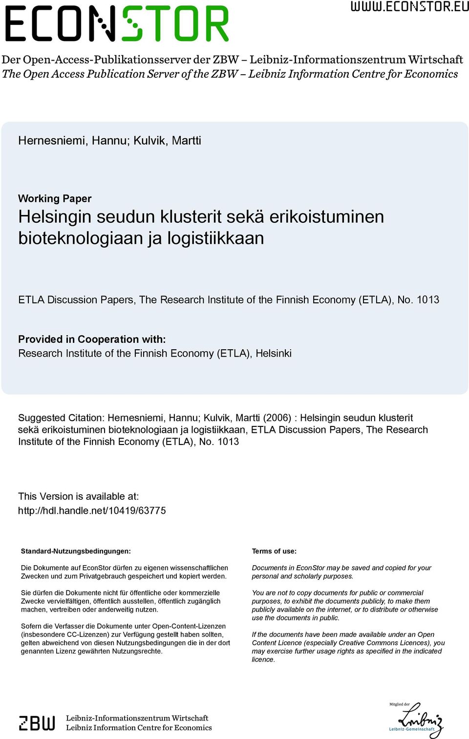 eu Der Open-Access-Publikationsserver der ZBW Leibniz-Informationszentrum Wirtschaft The Open Access Publication Server of the ZBW Leibniz Information Centre for Economics Hernesniemi, Hannu; Kulvik,