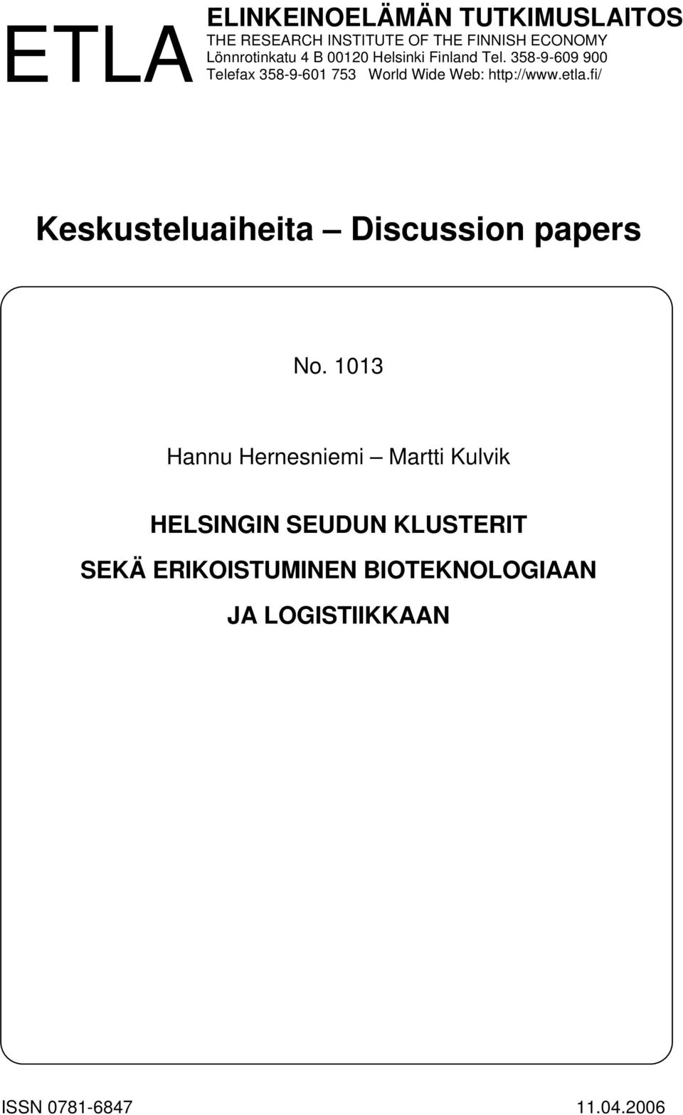 etla.fi/ Keskusteluaiheita Discussion papers No.