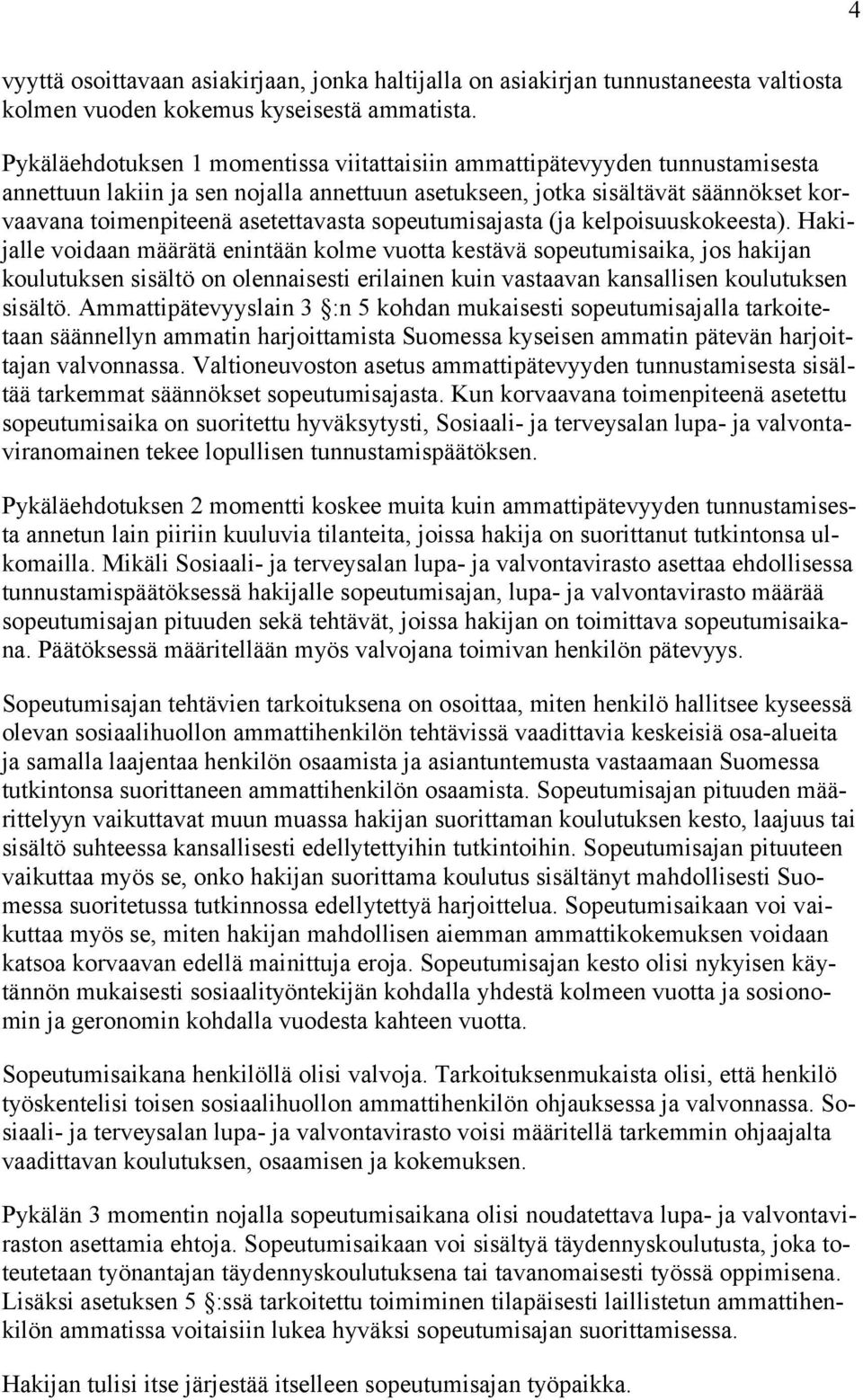 sopeutumisajasta (ja kelpoisuuskokeesta).