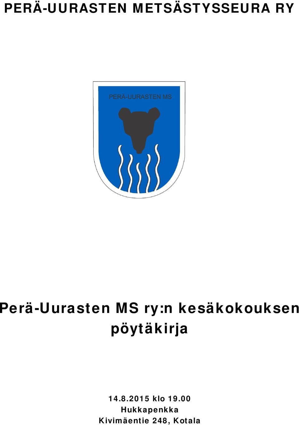 kesäkokouksen pöytäkirja 14.8.