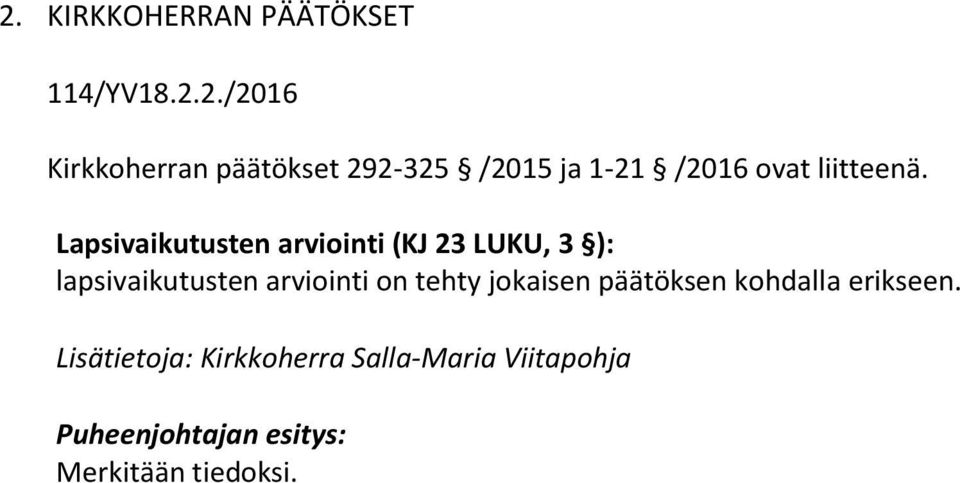 Lapsivaikutusten arviointi (KJ 23 LUKU, 3 ): lapsivaikutusten