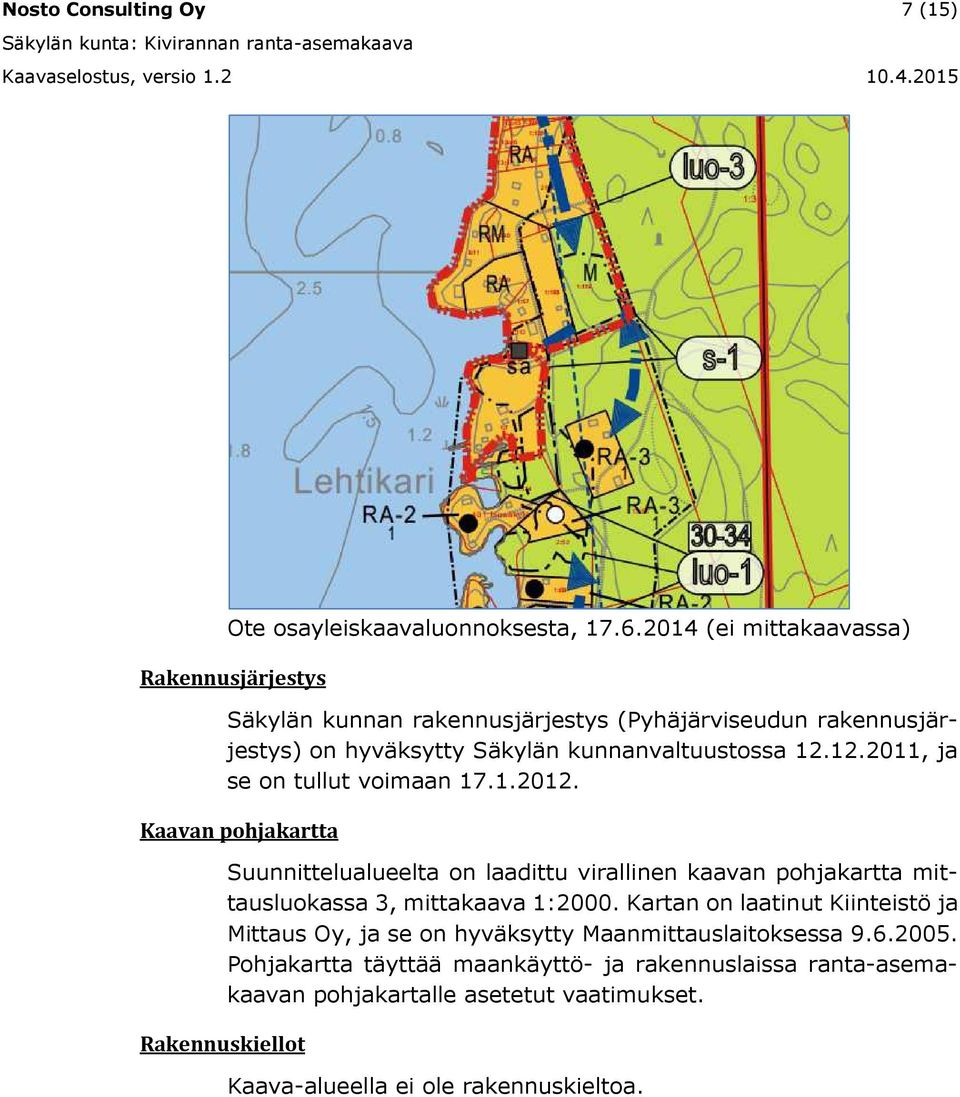 12.2011, ja se on tullut voimaan 17.1.2012.