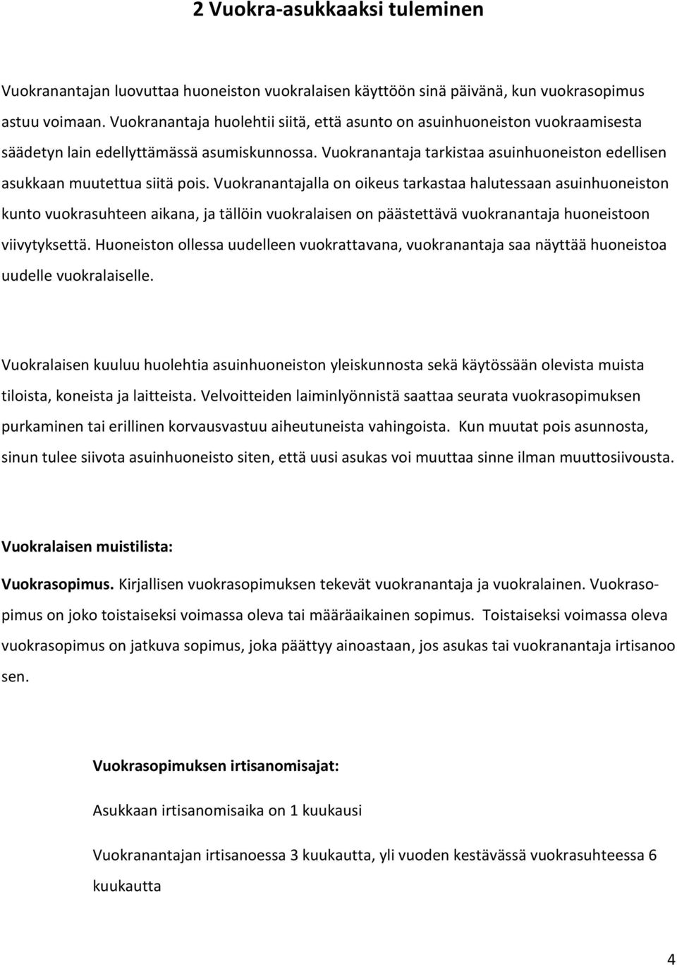 Vuokranantaja tarkistaa asuinhuoneiston edellisen asukkaan muutettua siitä pois.