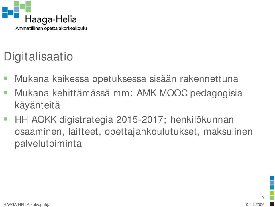 digistrategia 2015-2017; henkilökunnan osaaminen, laitteet,