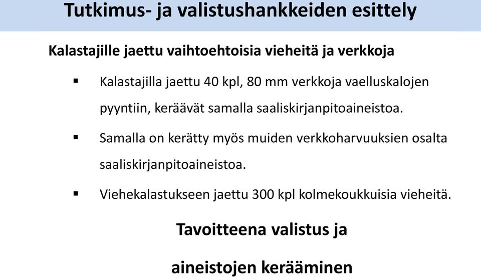 saaliskirjanpitoaineistoa.