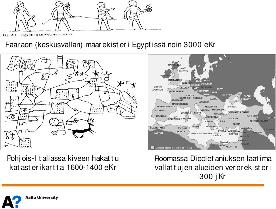 katasterikartta 1600-1400 ekr Roomassa