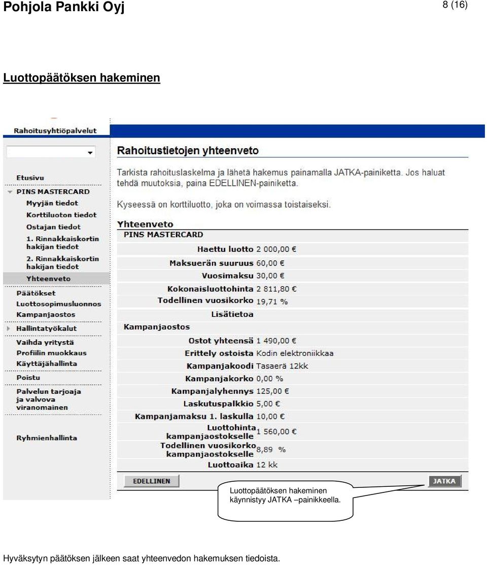 käynnistyy JATKA painikkeella.