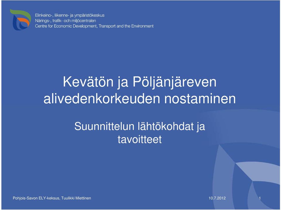 Suunnittelun lähtökohdat ja