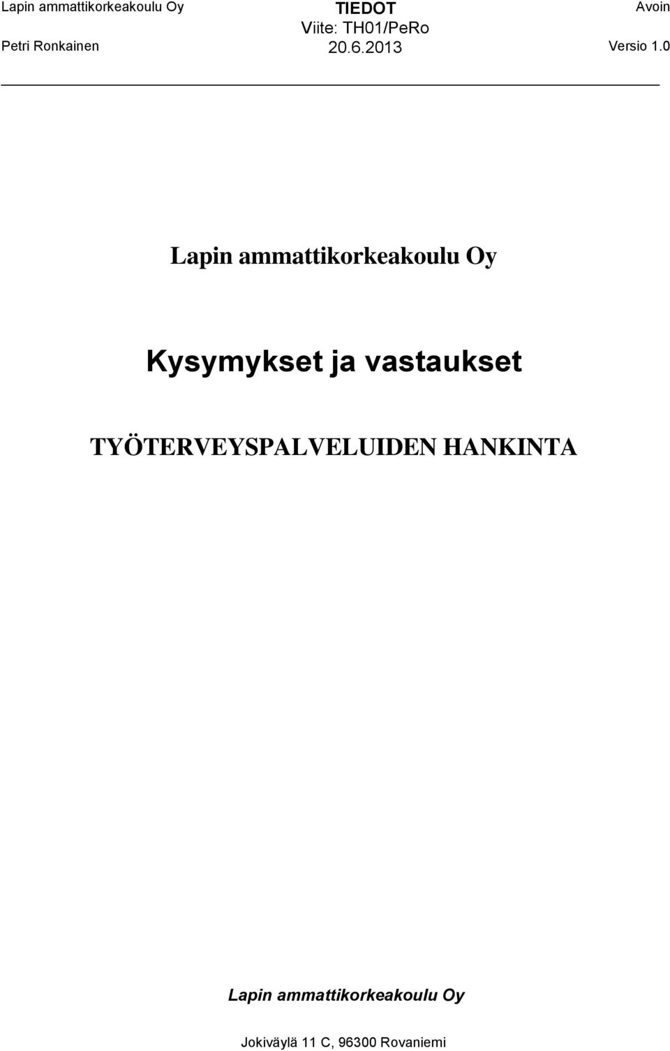 vastaukset TYÖTERVEYSPALVELUIDEN