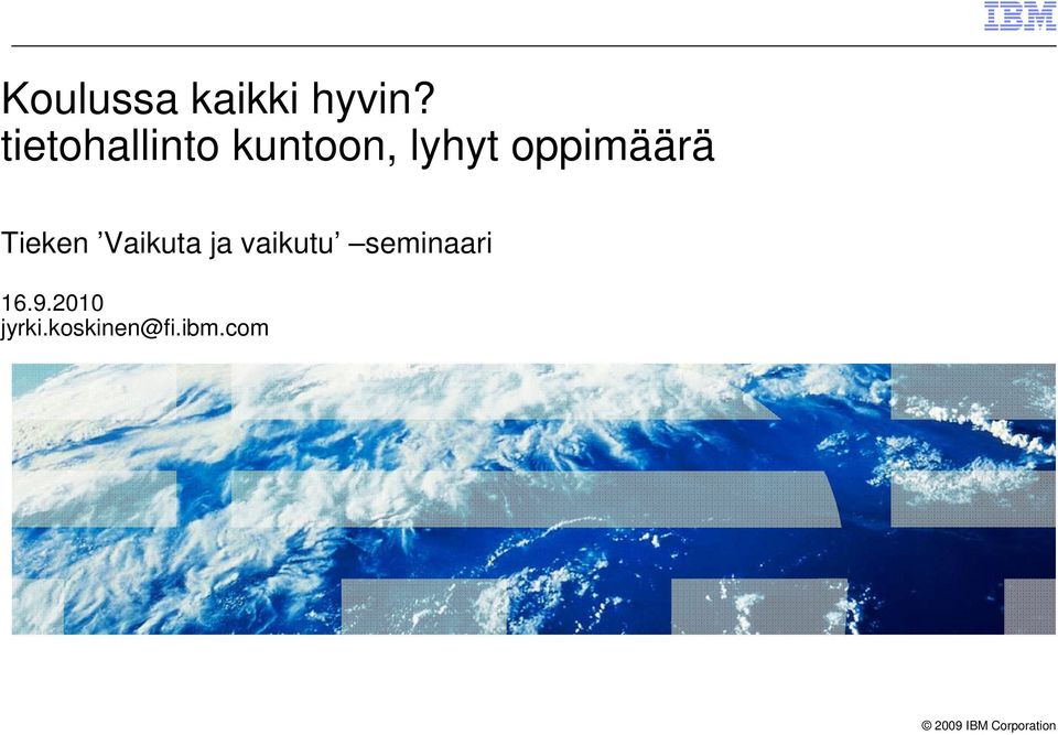 oppimäärä Tieken Vaikuta ja