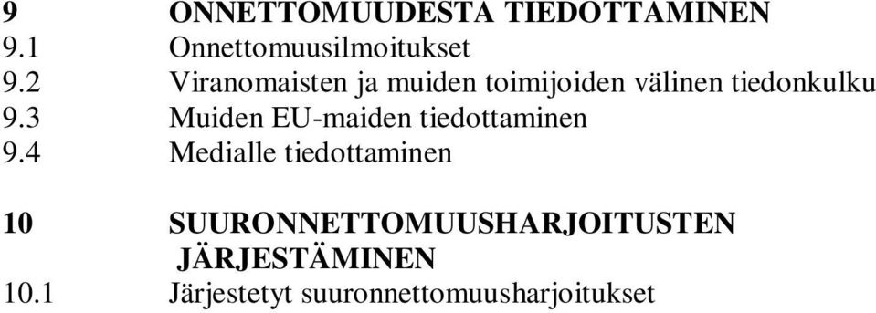 3 Muiden EU-maiden tiedottaminen 9.