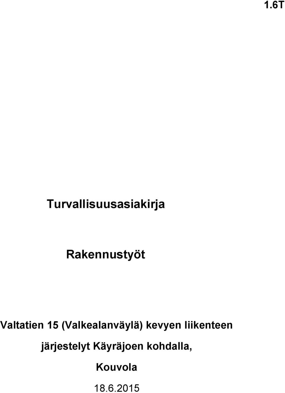 kevyen liikenteen järjestelyt