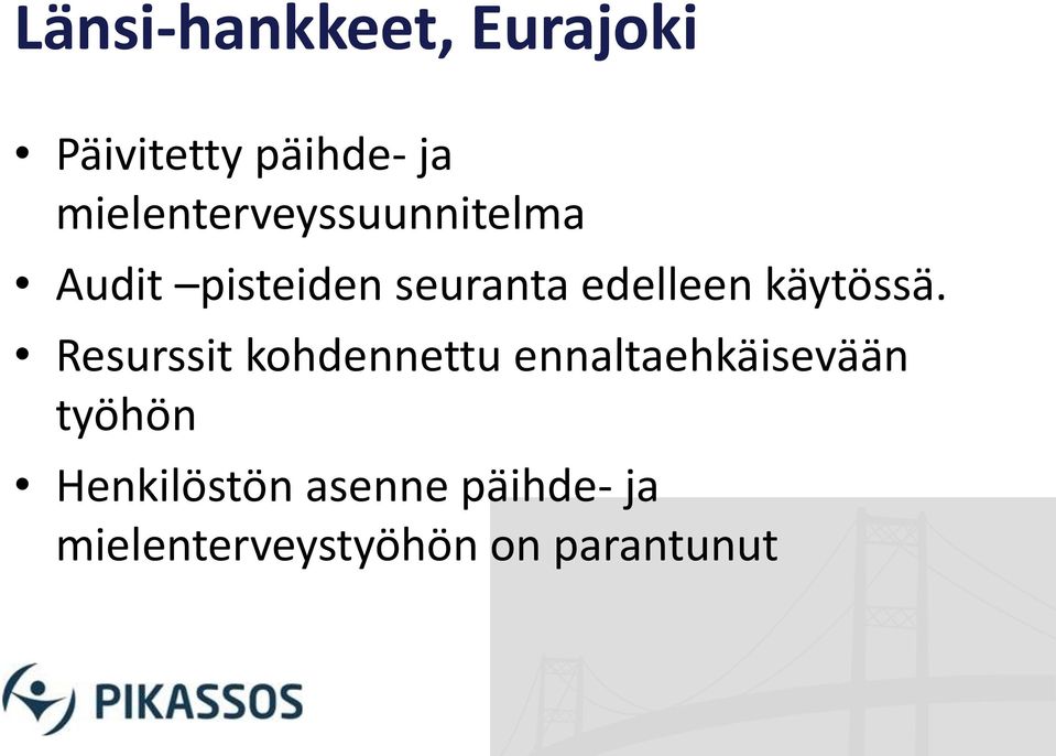 edelleen käytössä.