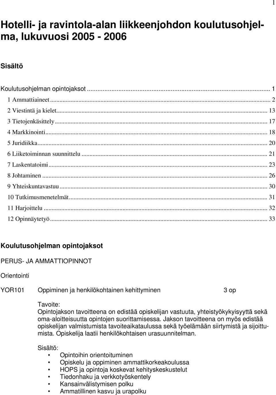 .. 32 12 Opinnäytetyö.