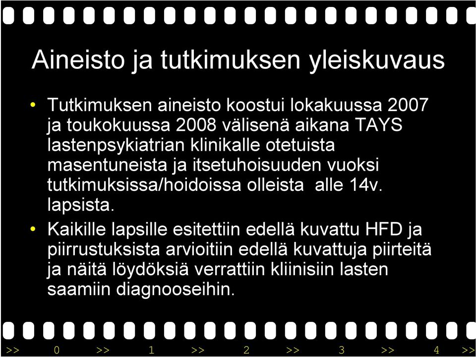 tutkimuksissa/hoidoissa olleista alle 14v. lapsista.