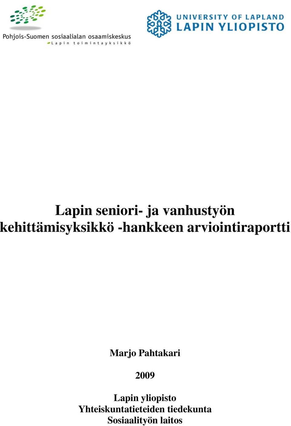 arviointiraportti Marjo Pahtakari 2009