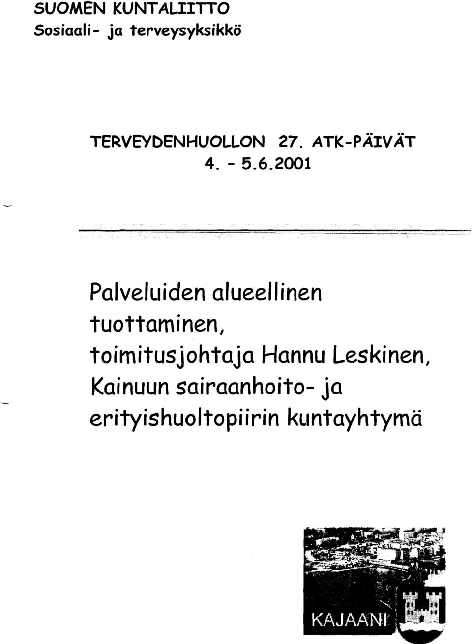 tuottaminen, toimitusjohtaja Hannu