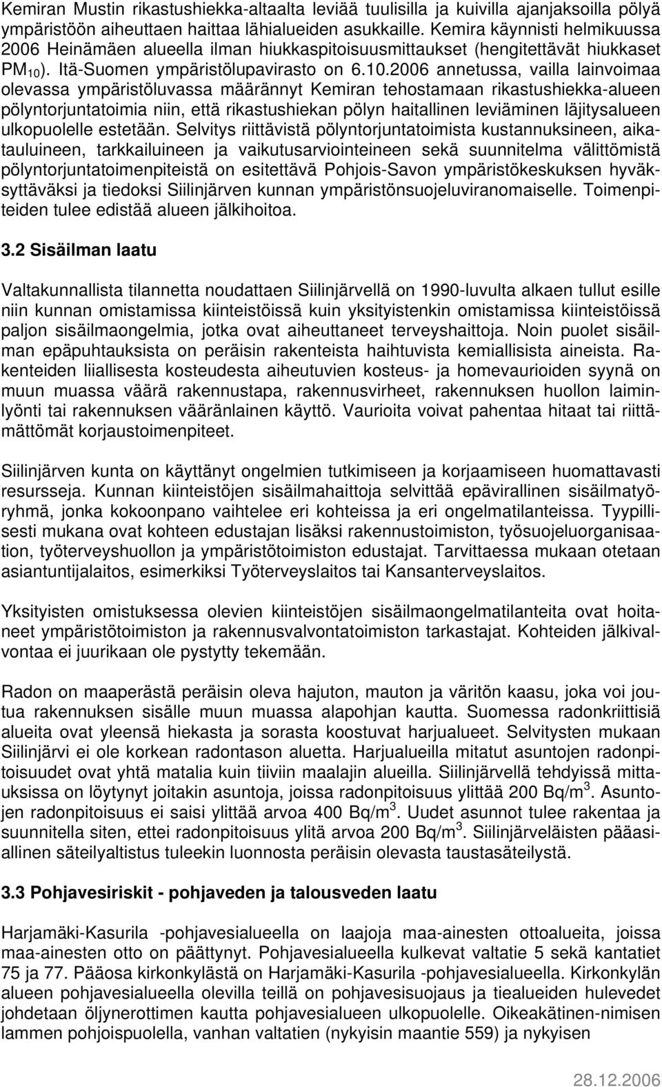 ). Itä-Suomen ympäristölupavirasto on 6.10.